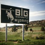 1981 Sign Saying Welcome to Big Wonderful Wyoming
